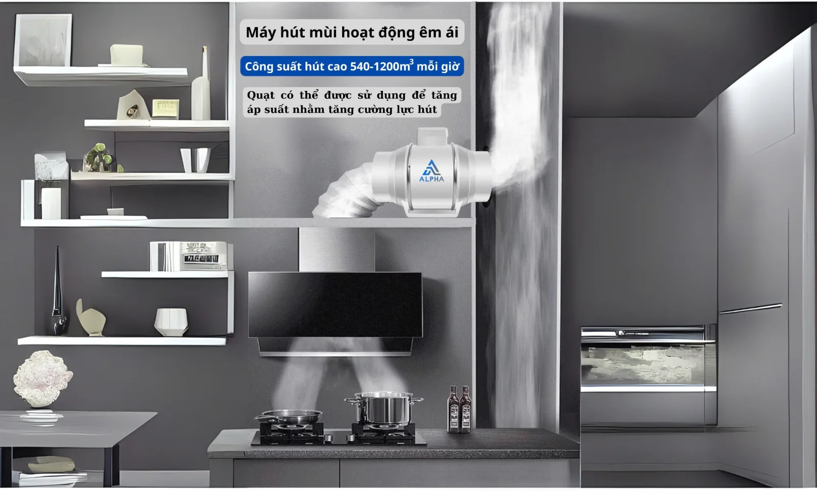 Quạt hút mùi ALPHA cho không gian bếp